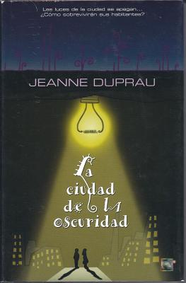 La Ciudad de La Oscuridad - DuPrau, Jeanne