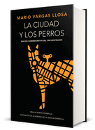 La Ciudad Y Los Perros (Edicin del Cincuentenario) (Edicin Conmemorativa de la Rae) / The Time of the Hero