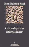 La Civilizacion Inconsciente