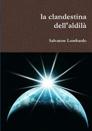 La clandestina dell'aldil?