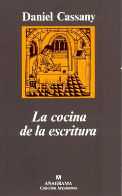 La Cocina de La Escritura - Cassany, Daniel