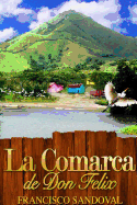 La Comarca de Don Felix