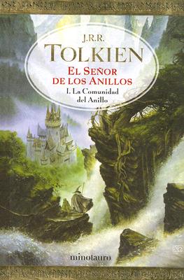 La Comunidad del Anillo I: El Senor de los Anillos - Tolkien, J R R