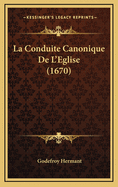 La Conduite Canonique de L'Eglise (1670)