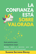 La confianza est sobrevalorada: Gua prctica para acompaarte mejor