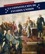 La Constitucion de Estados Unidos (U.S. Constitution)