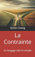 La Contrainte: En langage clair et simple