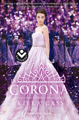 La Corona / The Crown - Cass, Kiera, and Angulo Fernndez, Mara (Translated by)