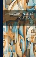 La Criminalit Politique