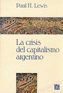 La Crisis del Capitalismo Argentino