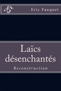 La?cs d?senchant?s: Reconstruction