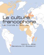 La Culture Francophone: Le Monde A L'Ecoute