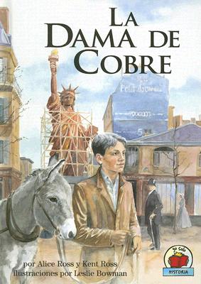 La Dama de Cobre - Ross, Alice, and Ross, Kent, and Bowman, Leslie (Illustrator)