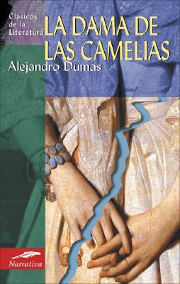 La Dama de las Camelias - Dumas, Alejandro