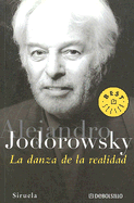 La Danza de La Realidad - Jodorowsky, Alejandro