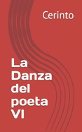 La Danza del poeta VI