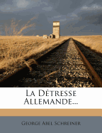 La Detresse Allemande...