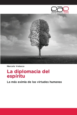 La diplomacia del esp?ritu - Velasco, Marcelo