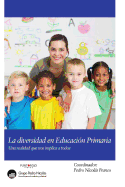 La Diversidad En Educacion Primaria: La Diversidad En Primaria, Una Realidad Que Nos Implica a Todos