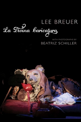 La Divina Caricatura: Bunraku Meets Motown - Breuer, Lee, and Schiller, Beatriz (Photographer)