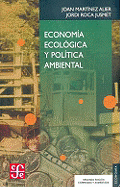 La Ecologia y La Economia - Martinez Alier, Juan, and Zapata y Sandoval, Juan