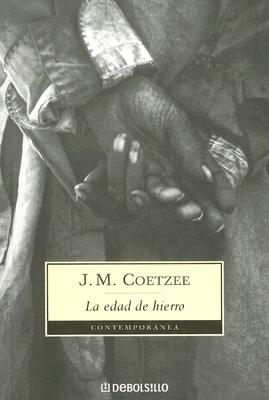 La Edad de Hierro - Coetzee, J M