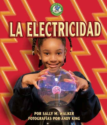 La Electricidad (Electricity) - Walker, Sally M, and King, Andy (Photographer)