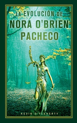 La Evoluci?n de Nora O'Brien Pacheco - O'Flaherty, Kevin