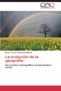 La Evolucion de La Geografia