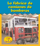 La Fbrica de Camiones de Bomberos - Anderson, Catherine