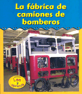 La Fabrica de Camiones de Bomberos