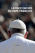 La face cache du pape Franois