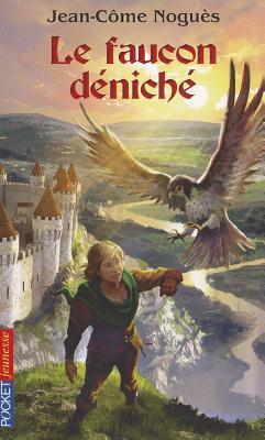 La Faucon Deniche - Nogues, Jean-Come, and Delval, Julien (Illustrator)