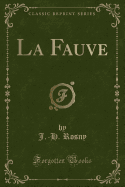 La Fauve (Classic Reprint)