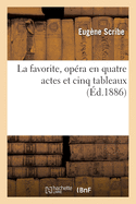 La favorite, opra en quatre actes et cinq tableaux