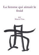 La Femme Qui Aimait Le Froid
