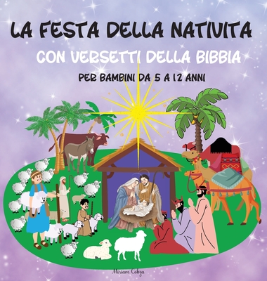 La festa della Nativit: con versetti della Bibbia, per bambini da 5 a 12 anni - Cobza, Miriam