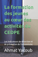 La formation des jeunes au coeur des activits du CEDPE: les indicateurs de dtection et de prvention de l'extremisme