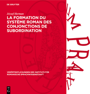 La Formation Du Systme Roman Des Conjonctions de Subordination