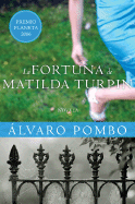 La Fortuna de Matilda Turpin: Novela