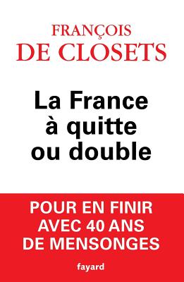 La France  quitte ou double - de Closets-F