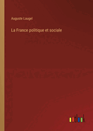 La France Politique Et Sociale