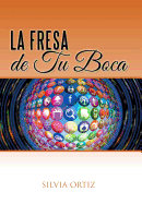 La Fresa de Tu Boca