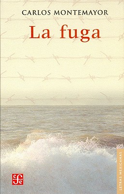 La Fuga - Montemayor, Carlos