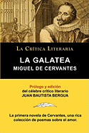 La Galatea de Cervantes, Coleccion La Critica Literaria Por El Celebre Critico Literario Juan Bautista Bergua, Ediciones Ibericas