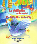 La Gallinita En La Ciudad/The Little Hen in the City