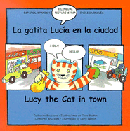 La Gatita Lucia en la Ciudad/Lucy The Cat In Town