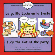 La gatita Lucia en la fiesta/Lucy Cat at the party