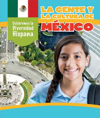 La Gente y La Cultura de Mexico (the People and Culture of Mexico) - Morlock, Rachael, and Sarfatti, Esther (Translated by)