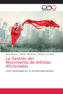 La Gestion del Movimiento de Artistas Aficionados